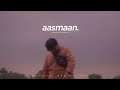 Gravero, Dikshant - Aasmaan (Official Video)