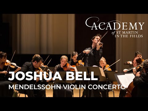 Mendelssohn: Violin Concerto / Joshua Bell & Academy of St Martin in the Fields