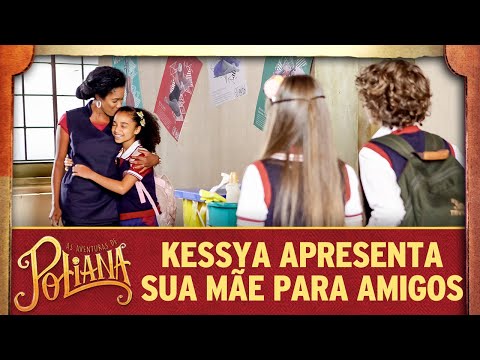 Kessya apresenta sua mãe para os amigos | As Aventuras de Poliana
