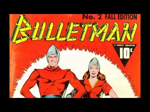 You Know Nothing About Comics! Bulletman & Bulletgirl - Part 1