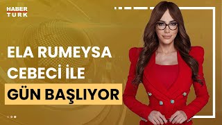 Ela Rumeysa Cebeci ile Gün Başlıyor - 29 Mart 2024