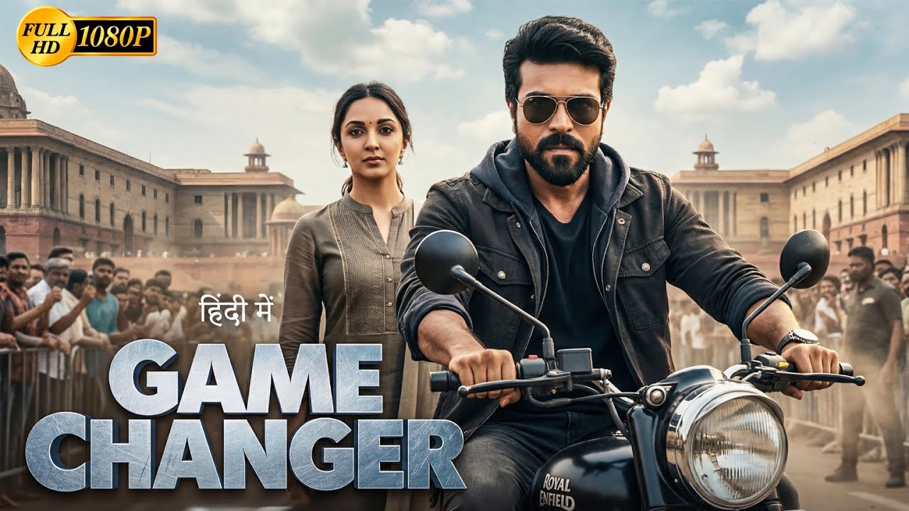 Game Changer | Ram Charan & Kiara Advani Hindi Dubbed Action Drama Movie | Full HD
