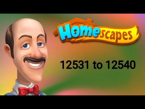 Homescapes || Level 12531 to 12540