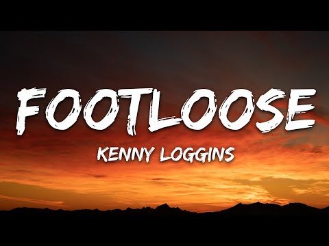 Kenny Loggins - Footloose (Lyrics)