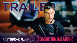 Zombie Ninjas vs BLACK OPS | Official Movie Trailer #3
