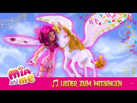 Lieder zum Mitsingen 🎤🎶 - Wenn wir fliegen - Mia and me 🦄🧚🏼‍♀️