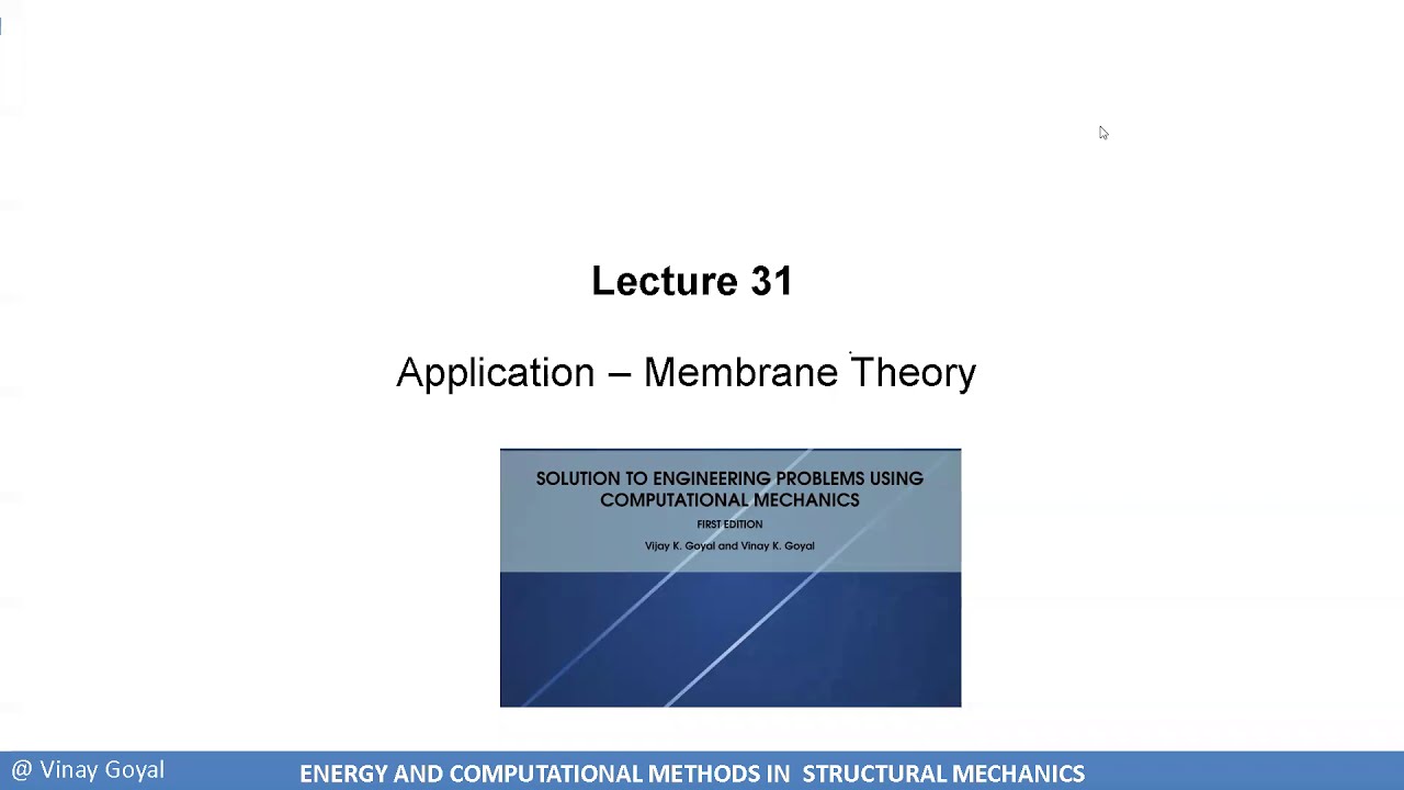 31. Energy Methods and Computational Mechanics - Application: Membrane Theory