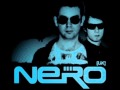 NERO - Me And You - HQ 