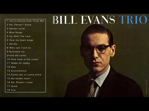 The Best of Bill Evans Trio - Bill Evans Trio Greatest Hits Full Album
