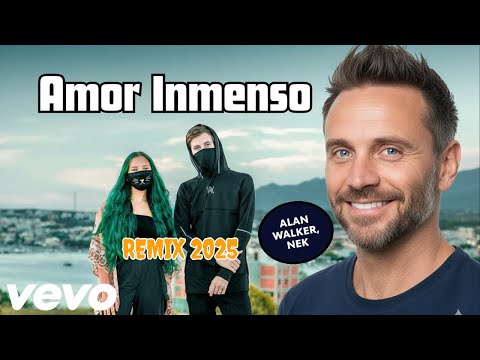 Alan Walker, Nek - Amor Inmenso (Remix Stronikz)