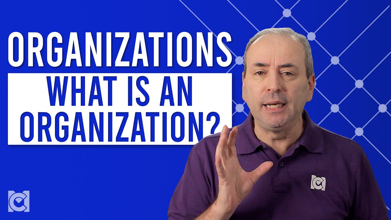 What is an Organization - the Nature of Organizations