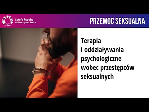 Terapia i oddziaływania psychologiczne wobec przestępców seksualnych - A. Bilejczyk, M. Mruczyk