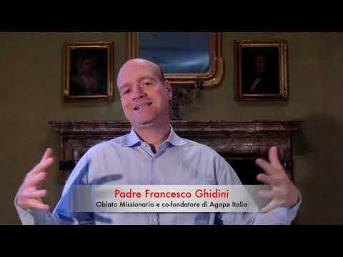 Perché Agape funziona? Lo spiega P. Francesco Ghidini