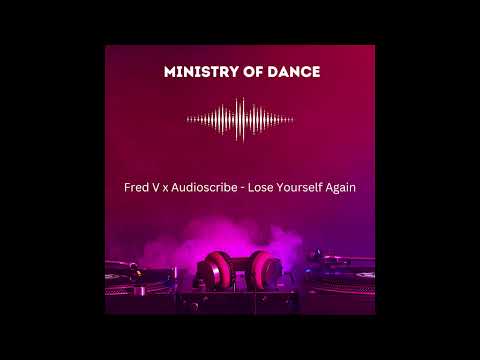 Fred V x Audioscribe   Lose Yourself Again
