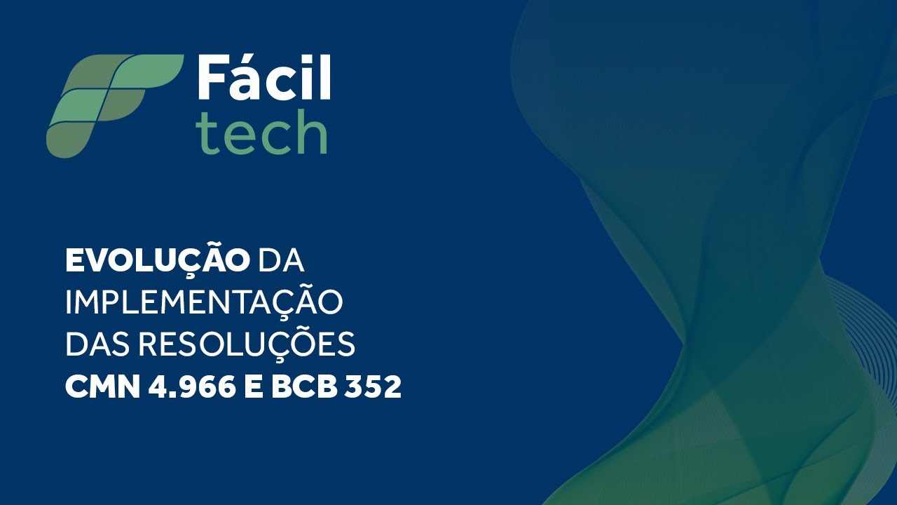 Live 2 - Evolução da Implementação das Resoluções CMN 4.966 e BCB 352