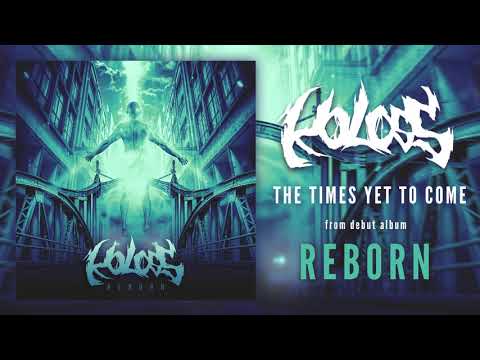 Koloss - KOLOSS - The Times Yet To Come