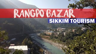 preview picture of video 'RANGPO | SIKKIM | V005 | GATEWAY OF SIKKIM | ORGANIC MISSION | INDIA'