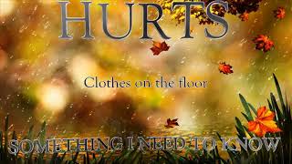 Hurts - Something I need to know (Lyric Video)