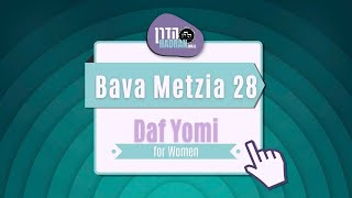 Bava Metzia 28 - Daf Yomi Shiur with Rabbanit Michelle Farber