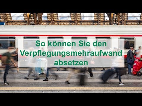 So können Sie den Verpflegungsmehraufwand absetzen