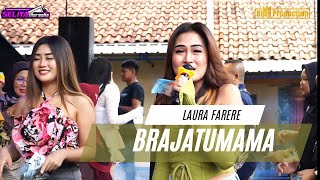Download lagu BRAJATUMAMA - LAURA FARERE || THE GEN ZIE OF PANTURA SELIYA MARSELLA mp3
