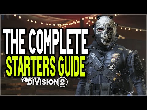 The Division 2 Complete Starters Guide! New & Returning Players Tips & Tricks (2025)