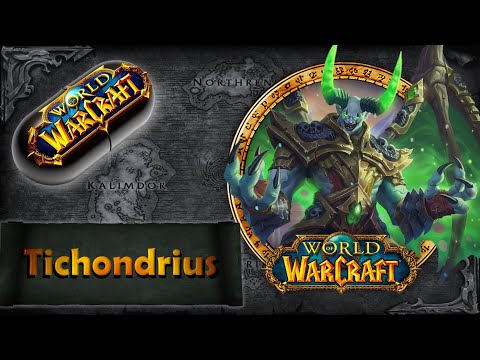 Warcraft in a Nutshell: Tichondrius