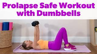 PROLAPSE SAFE WORKOUT WITH DUMBBELLS - 10 Minute Prolapse Exercises at Home