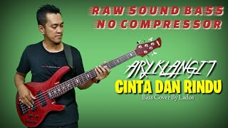 Download lagu ARY KLANGIT - CINTA DAN RINDU ~ BASS COVER BY LADOS [ Headphone User ] mp3