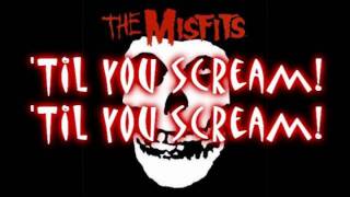 The Misfits - Scream ***LYRICS***