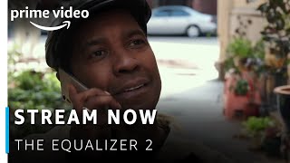 The Equalizer 2 - Stream Now | Denzel Washington | Amazon Prime Video