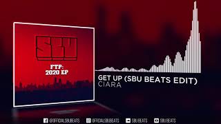 Ciara - Get Up (SBU Beats Edit)