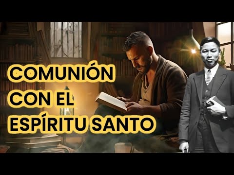 COMUNIÓN CON EL ESPÍRITU SANTO (WATCHMAN NEE)  ????  AUDIO LIBRO CRISTIANO