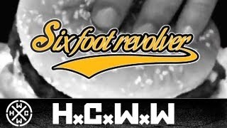 SIX FOOT REVOLVER - WE&#39;RE LOST KIDS 4 LIFE (OFFICIAL HD VERSION)