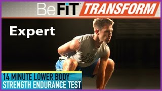 BeFiT Transform: 14 Min Lower-Body Strength Endurance Test- Expert Level