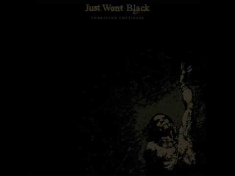 Just Went Black - Withered (A Goodbye)