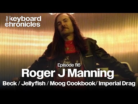 Thumbnail for Roger J Manning Interview | Beck | Jellyfish | Imperial Drag - Keyboard Chronicles Episode 116 by Roger joseph manning