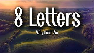 Download lagu Why Don’t We – 8 Letters (Lyrics) mp3 Download lagu Why Don’t We – 8 Letters (Lyrics) mp3