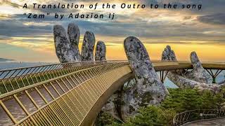 Download lagu Zam by Adazion Ij - English Translation of Outro mp3 Download lagu Zam by Adazion Ij - English Translation of Outro mp3