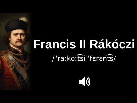 🇭🇺 How to pronounce Francis II Rákóczi (CORRECTLY!)