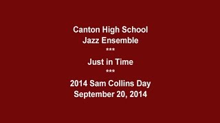 preview picture of video 'Canton CT High School Jazz Ensemble - Just in Time - Sam Collins Day 2014'