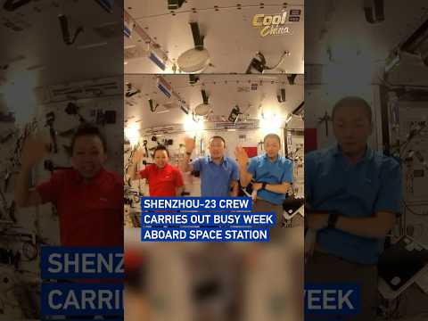 Shenzhou-23 crew carries out busy week aboard space station