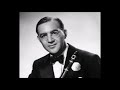 Benny Goodman - You're Giving Me A Song And A Dance