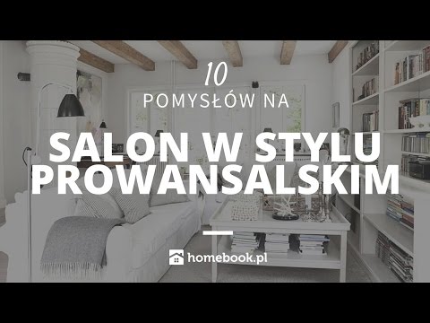 10 pomysłów na salon prowansalski