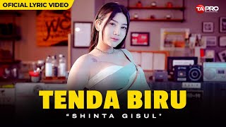 Download lagu Shinta Gisul - Tenda Biru | Tanpa undangan diriku kau lupakan mp3