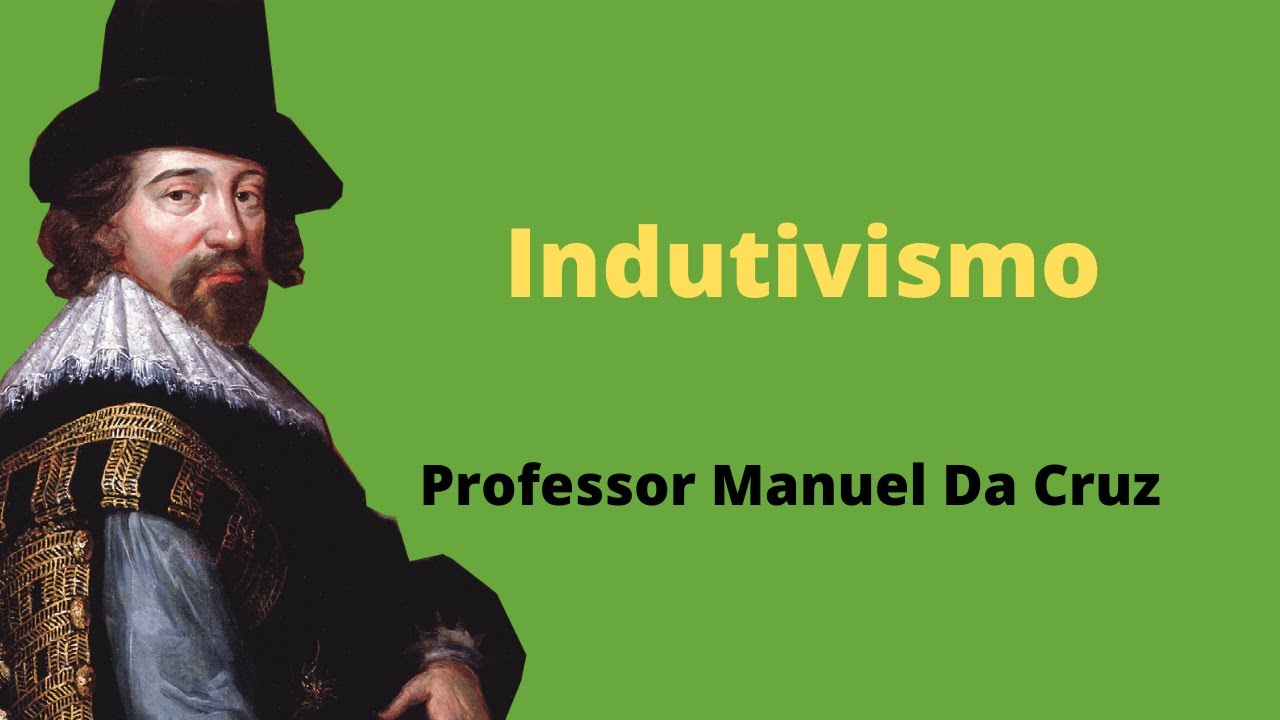 11º - Filosofia da Ciência - Indutivismo (2)