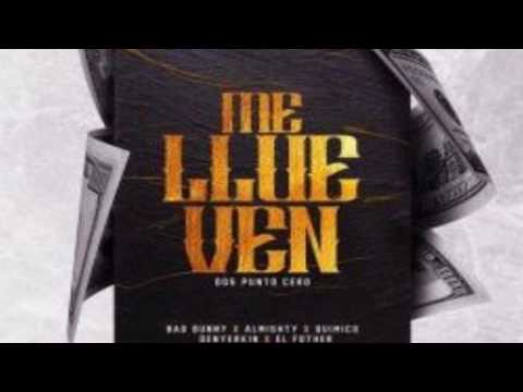 BAD BUNNY ,ALMIGHTY , DENYERKIN , QUIMICO ULTRA MEGA , EL FOTHER ME LLUEVEN