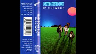 BAD BOYS BLUE - DON&#39;T LEAVE ME NOW