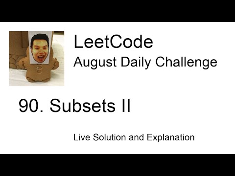 Daily Leetcode #490: Aug 03, 2021 - 90. Subsets II