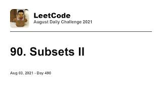 YouTube video 'Daily Leetcode #490: Aug 03, 2021 - 90. Subsets II'